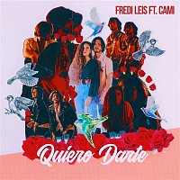 Fredi Leis – Quiero darte (feat. Cami)