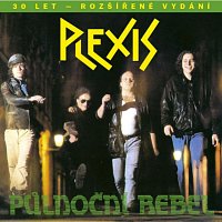 Plexis – Půlnoční rebel (30 let - rozšířené vydání)