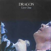 Dragon – Live One