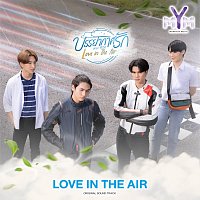 BOSS.CKM, Noeul Nuttarat, Fort Thitipong, Peat Wasuthorn – Love in The Air [From Love in The Air]