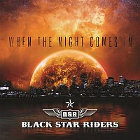 Black Star Riders – When the Night Comes In