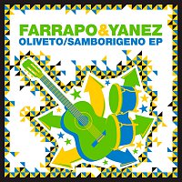 Farrapo & Yanez – Oliveto & Samborigeno EP