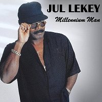 Jul Lekey – Millennium Man