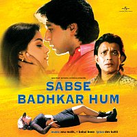 Anu Malik, Babul Bose – Sabse Badhkar Hum [Original Motion Picture Soundtrack]