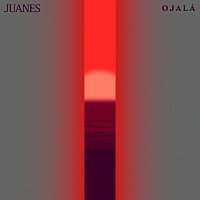 Juanes – Ojalá