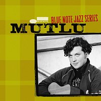 Mutlu – Blue Note Jazz Series