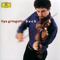 Ilya Gringolts – Bach: Partitas Nos.1 & 3; Sonata No.2