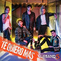 Urband 5 – Te Quiero Más