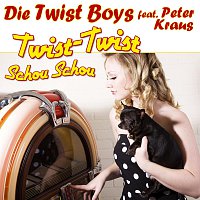Die Twist Boys, Peter Kraus – Twist-Twist (feat. Peter Kraus)