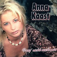 Anna Kaast – Frag' nicht nach mir