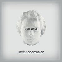 Stefan Obermaier – Eroica