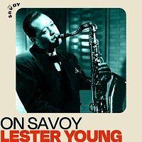 Přední strana obalu CD On Savoy: Lester Young