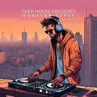 Rooftop Tapes – Deep House Melodies