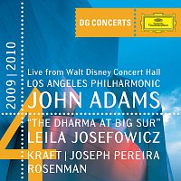 Leila Josefowicz, Joseph Pereira, Los Angeles Philharmonic, John Adams – Adams: The Dharma at Big Sur / Kraft: Timpani Concerto No.1 / Rosenman: Suite from Rebel Without a Cause [DG Concerts 2009/2010 LA4]
