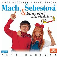 Přední strana obalu CD Macourek, Vorlíček, Sýkora: Mach, Šebestová a kouzelné sluchátko