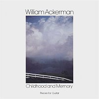 William Ackerman – Childhood and Memory (Pieces for Guitar)