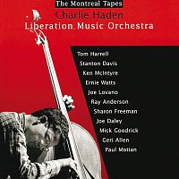 Charlie Haden – Liberation Music Orchestra: The Montreal Tapes