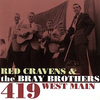 Red Cravens, The Bray Brothers – 419 West Main