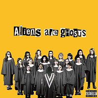Aliens Are Ghosts