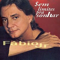 Fabio Jr. – Sem Limites pra Sonhar