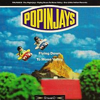 The Popinjays – Flying Down To Mono Valley