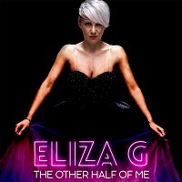 Eliza G – The Other Half Of Me
