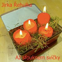 Jirka Řehulka – Až sfouknem svíčky
