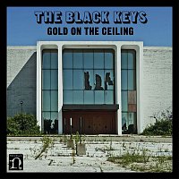 The Black Keys – Gold On The Ceiling