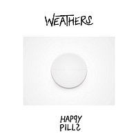Weathers – Happy Pills