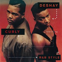 Deshay, Curly – R & B Style