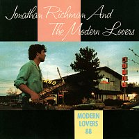 Jonathan Richman, The Modern Lovers – Modern Lovers '88