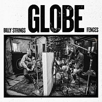 Billy Strings, Fences – Globe