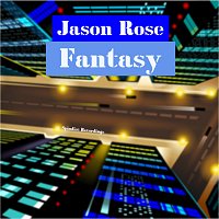 Jason Rose – Fantasy