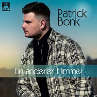 Patrick Bonk – Ein anderer Himmel