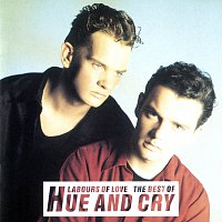 Hue & Cry – Labours Of Love - The Best Of Hue And Cry