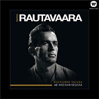 Tapio Rautavaara – Kulkurin taival - 48 mestariteosta 1947 - 1979