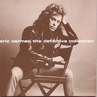 Eric Carmen – The Definitive Collection