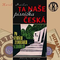 Hašler: Ta naše písnička česká