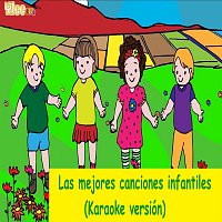 Las mejores canciones infantiles en espanol (Karaoke versión)