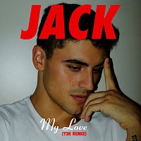 Jack Gilinsky, Y2K – My Love [Y2K Remix]