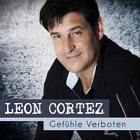 Leon Cortez – Gefuhle Verboten