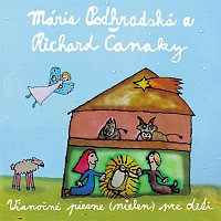 Mária Podhradská a Richard Čanaky – Vianočné piesne (nielen) pre deti (feat. Mária Podhradská a Richard Čanaky)