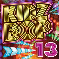 KIDZ BOP Kids – Kidz Bop 13