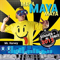 Mr Harvey – Maya Maya