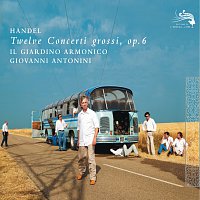 Il Giardino Armonico, Giovanni Antonini – Handel: 12 Concerti Grossi Op.6