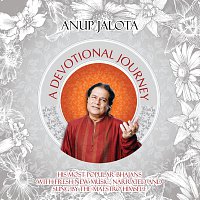 Anup Jalota – A Devotional Journey – Classics Re-Created