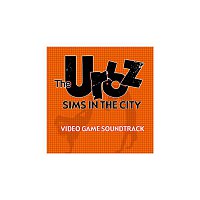 EA Games Soundtrack – The Urbz: Sims In The City (Original Soundtrack)