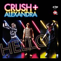 Crush + Alexandra – Hello