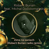 Robert Burian – Zima na saniach (feat. Michal Dočolomanský) [Robert Burian radio remix]