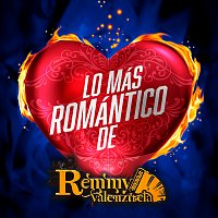 Remmy Valenzuela – Lo Más Romantico De